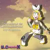 Un Compositor X - ¡Saquenme de Latinoamérica! (feat. Luka Megurine, KAITO, Meiko, Miku Hatsune, Len Kagamine & Rin Kagamine) - Single